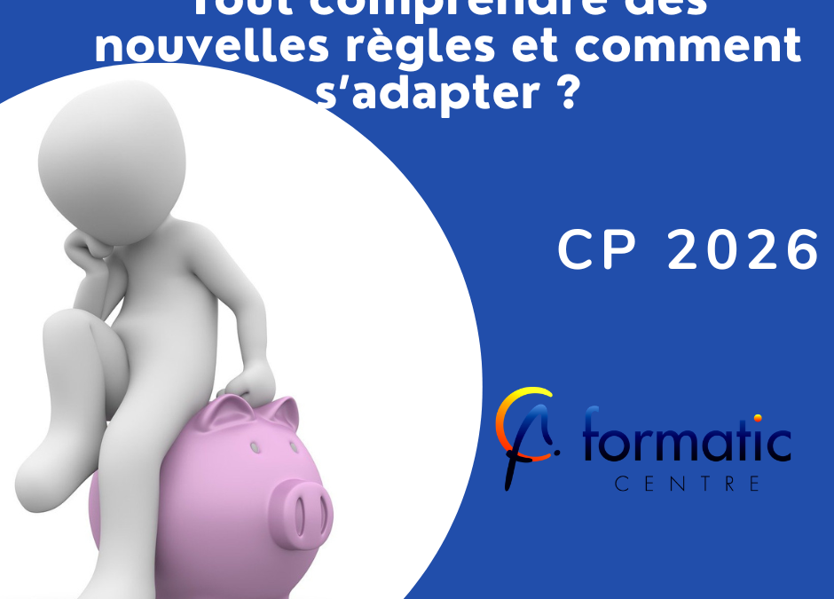 CPF 2026 : Tout comprendre des nouvelles règles et comment s’adapter