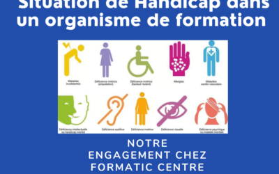 Accueillir le Public en Situation de Handicap dans un organisme de formation : Notre Engagement chez Formatic Centre