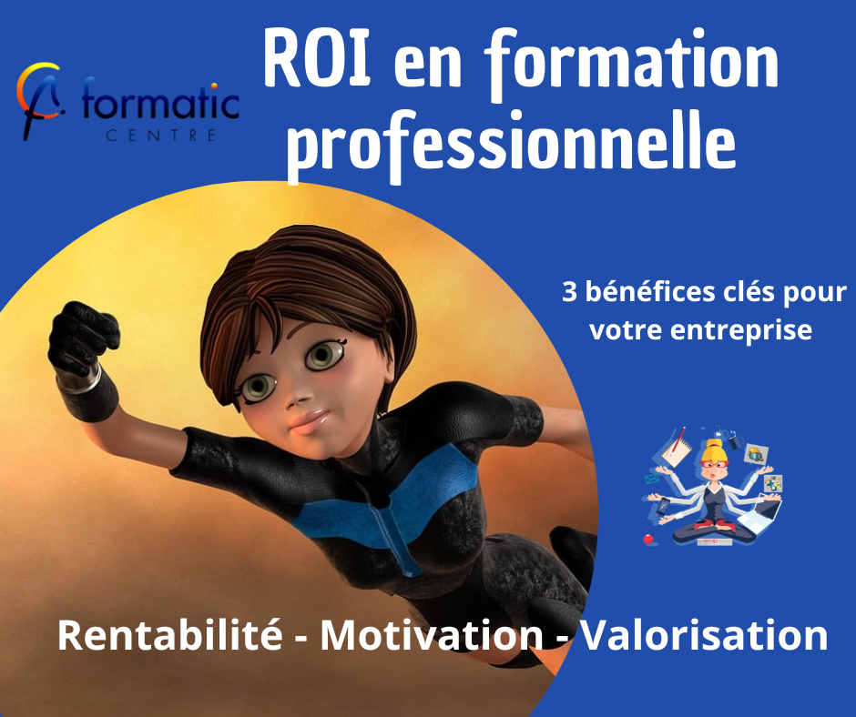 ROI en formation professionnelle 3 bénéfices ROI à se former chez Formatic Centre