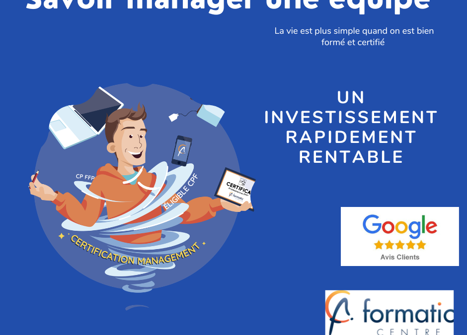 Savoir manager une équipe, un investissement rapidement rentable