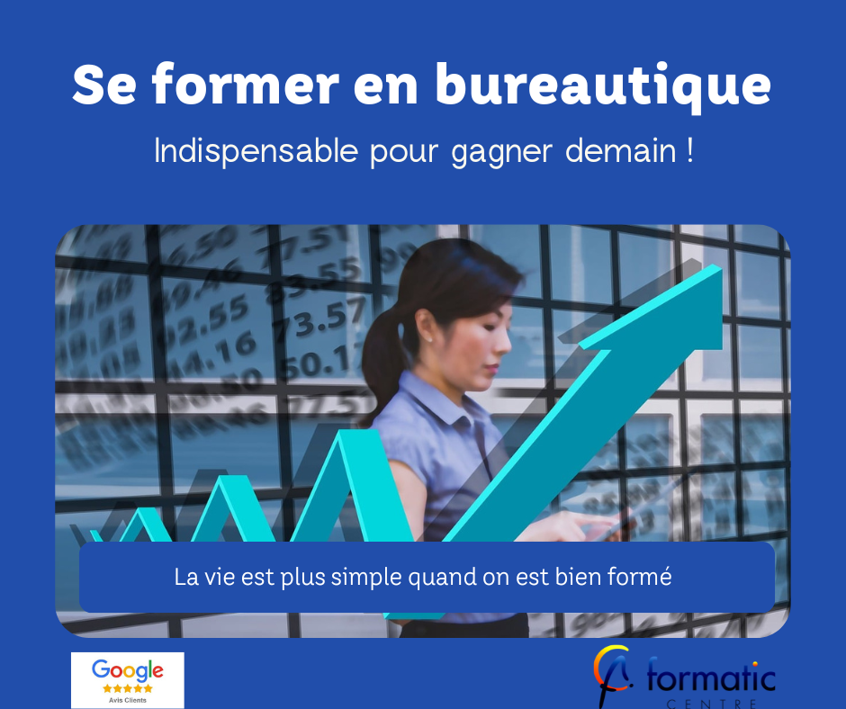Se former en bureautique aujourd'hui pour gagner demain