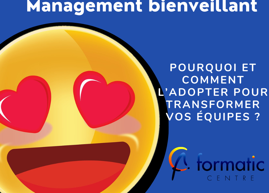 Le management bienveillant: Pourquoi et comment ?