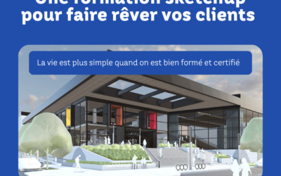 Formation SketchUp à Tours : Pourquoi et comment maîtriser ce logiciel 3D ?